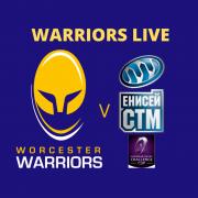 LIVE: Worcester Warriors v Enisei-STM